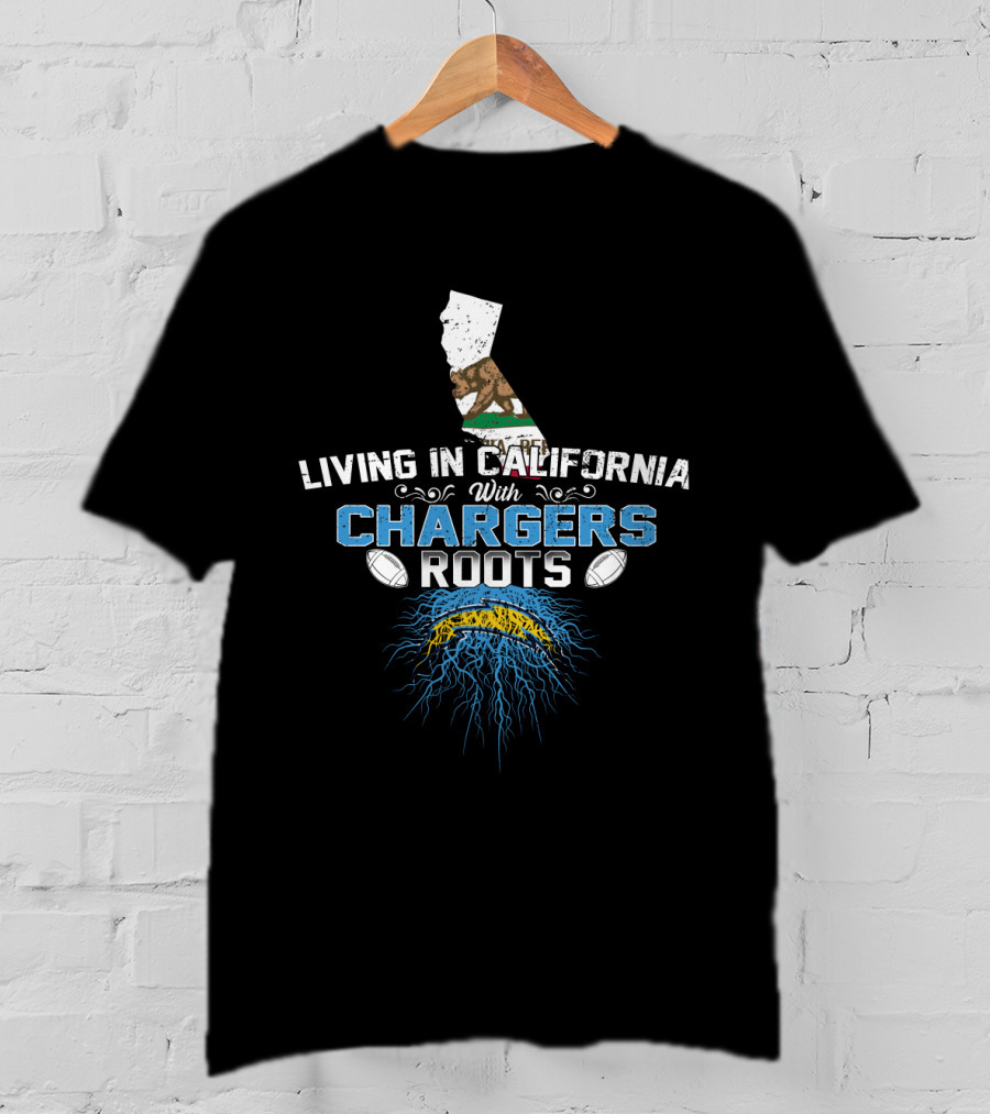 Living In California With Chargers Roots California Bear Lightning Football Roots T-Shirt