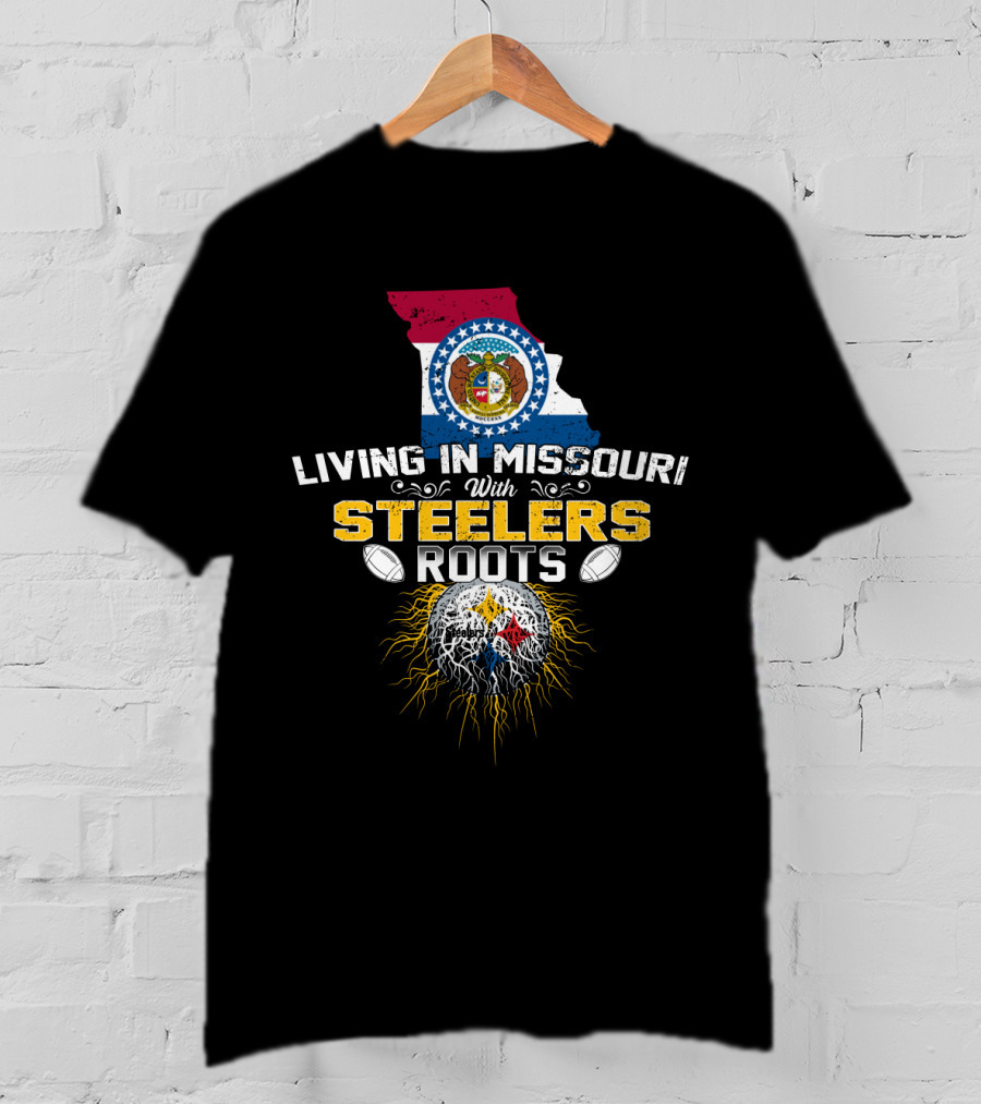 Living In Missouri With Steelers Roots T-Shirt