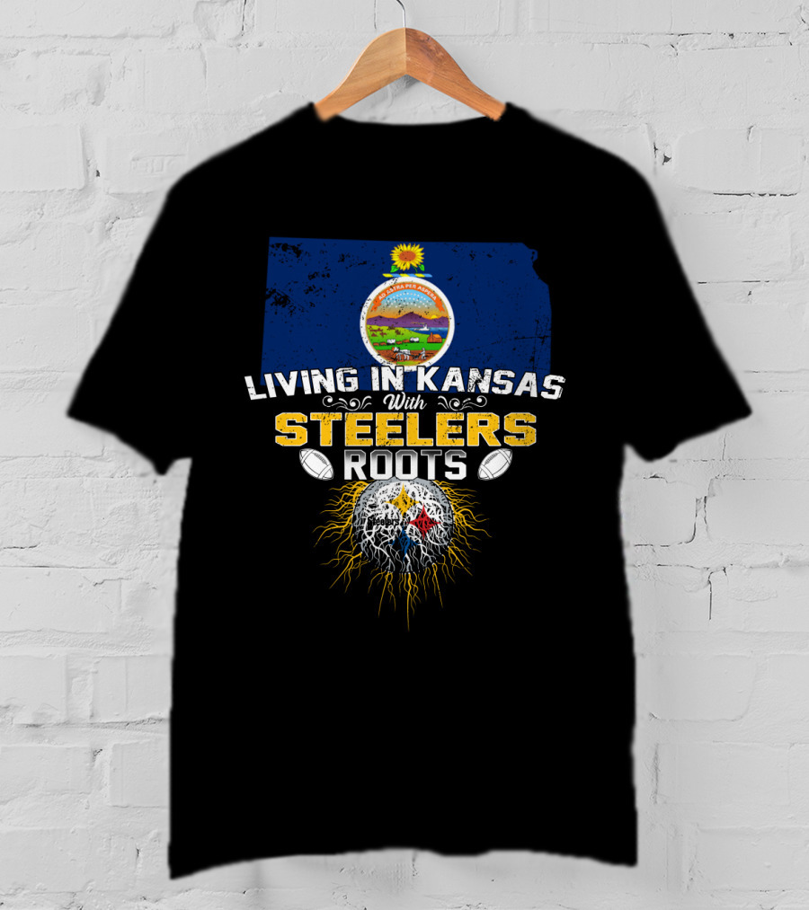 Living In Kansas With Steelers Roots T-Shirt