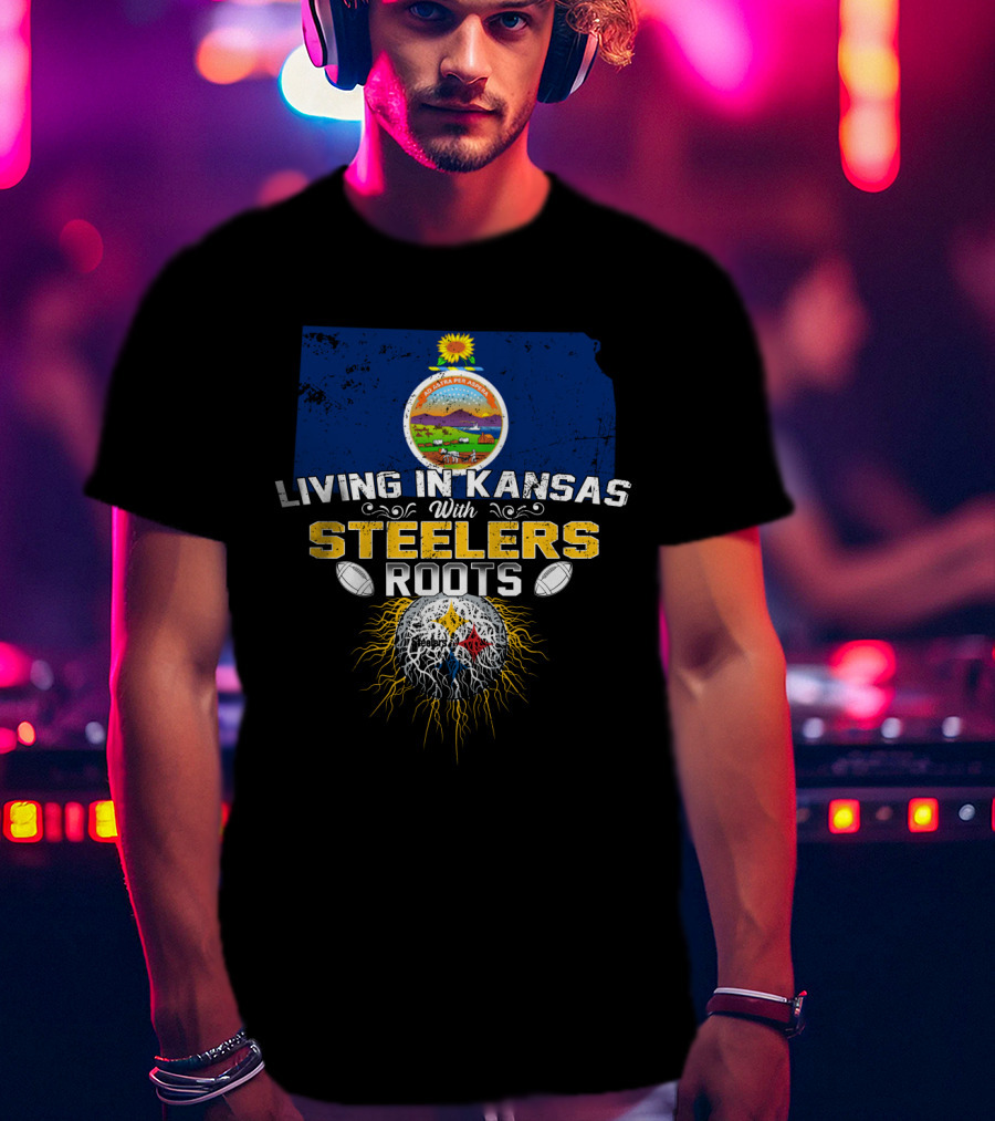 Living In Kansas With Steelers Roots T-Shirt