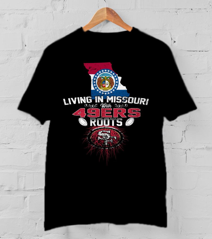 Living In Missouri Proudly Embracing 49Ers Roots With State Map And Football Motif T-Shirt