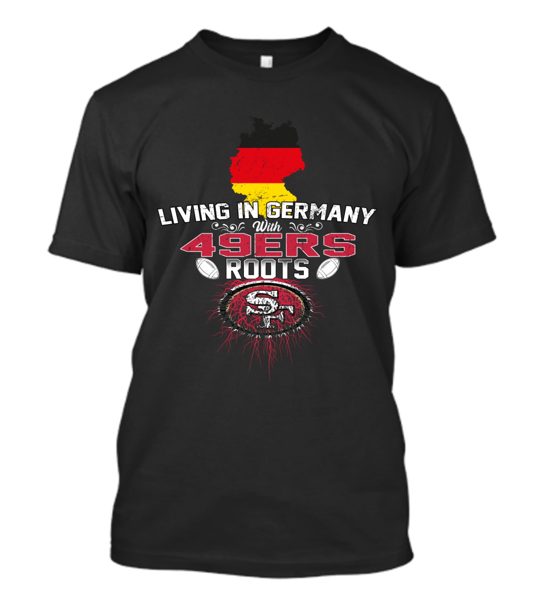 Living In Germany With 49ers Roots Map T-Shirt