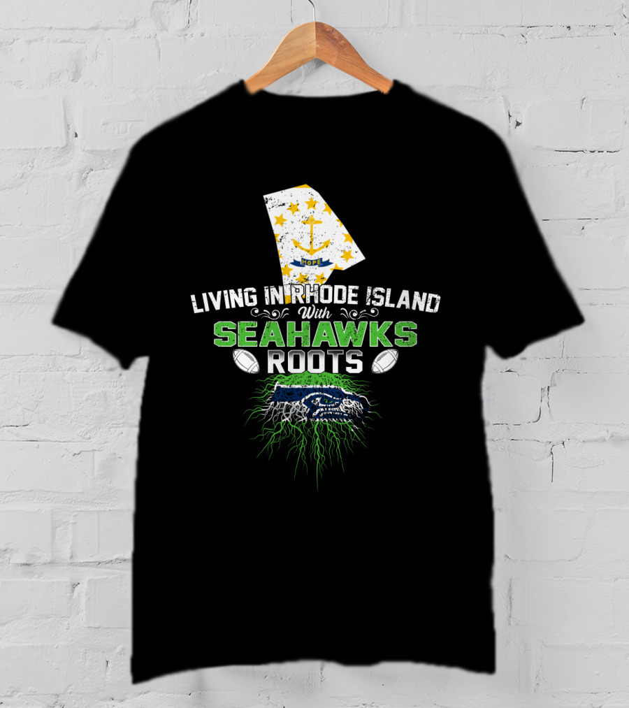 Rhode Island Life With Deep Seahawks Roots T-Shirt