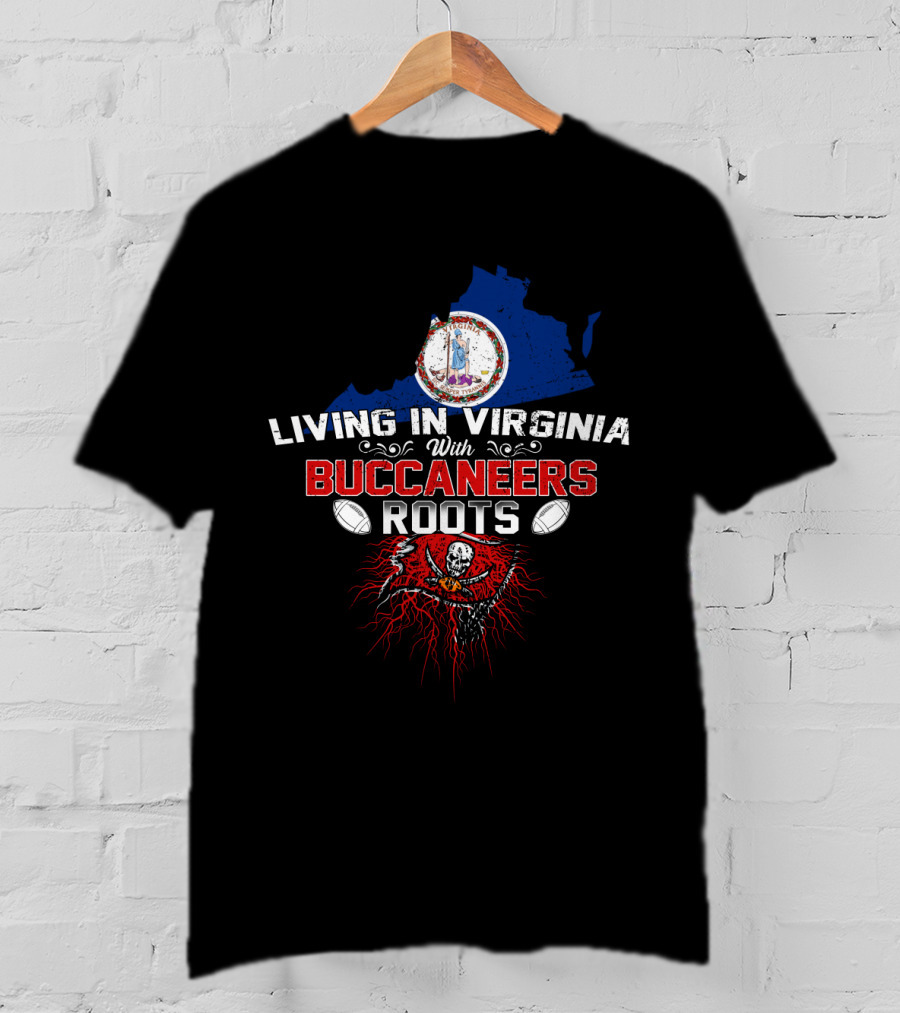 Living In Virginia With Buccaneers Roots Football Pride Virginia Map Pirate Flag T-Shirt