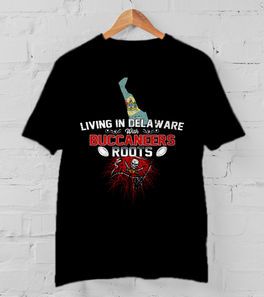 Living In Delaware With Buccaneers Roots Football Skull Emblem T-Shirt
