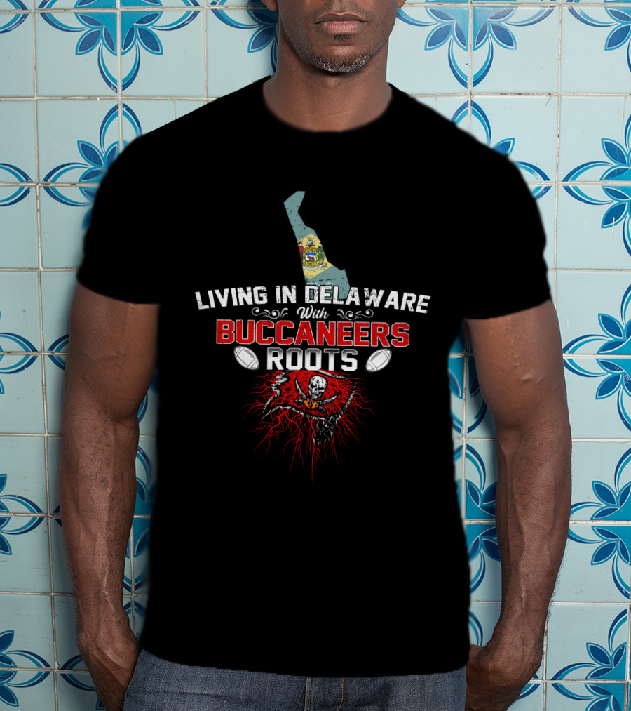 Living In Delaware With Buccaneers Roots Football Skull Emblem T-Shirt