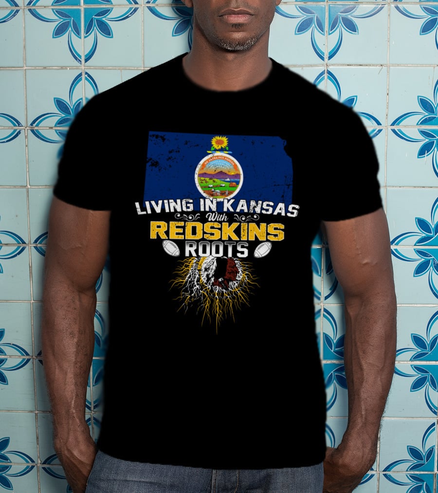 Living In Kansas With Redskins Roots Kansas State Outline Flag And Football Elements T-Shirt