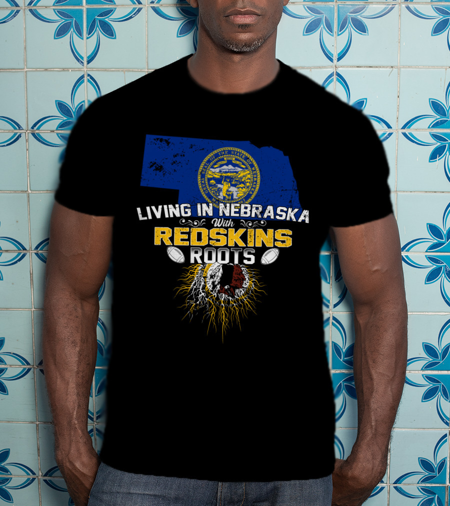 Living In Nebraska With Redskins Roots State Seal Football Helmet T-Shirt