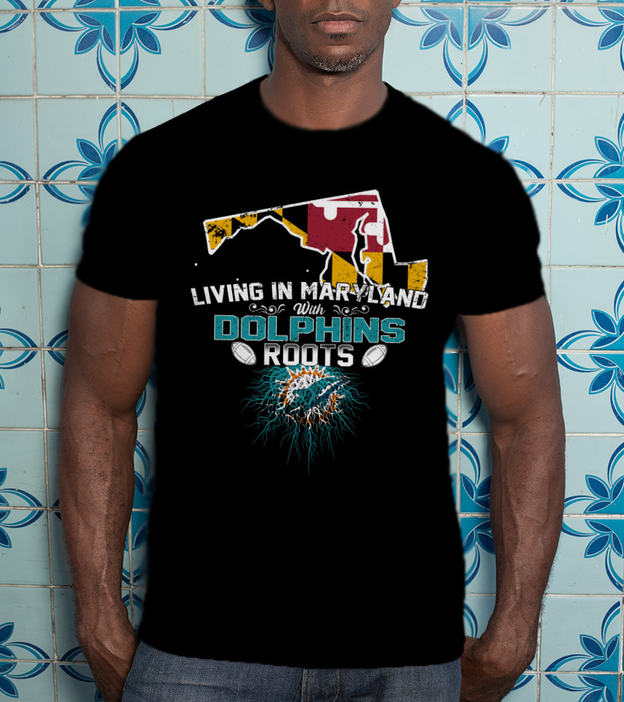 Living In Maryland With Miami Dolphins Roots Maryland Flag Map T-Shirt