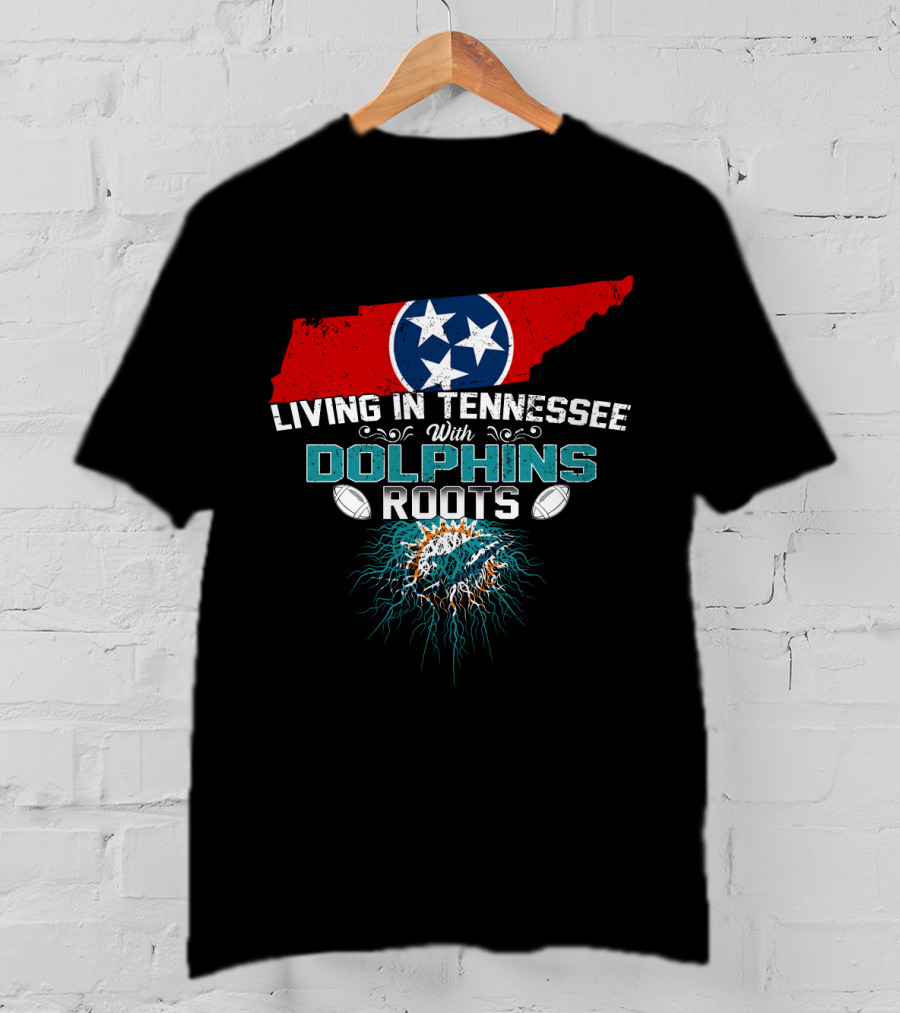 Living In Tennessee With Dolphins Roots Tennessee Map And Dolphins T-Shirt