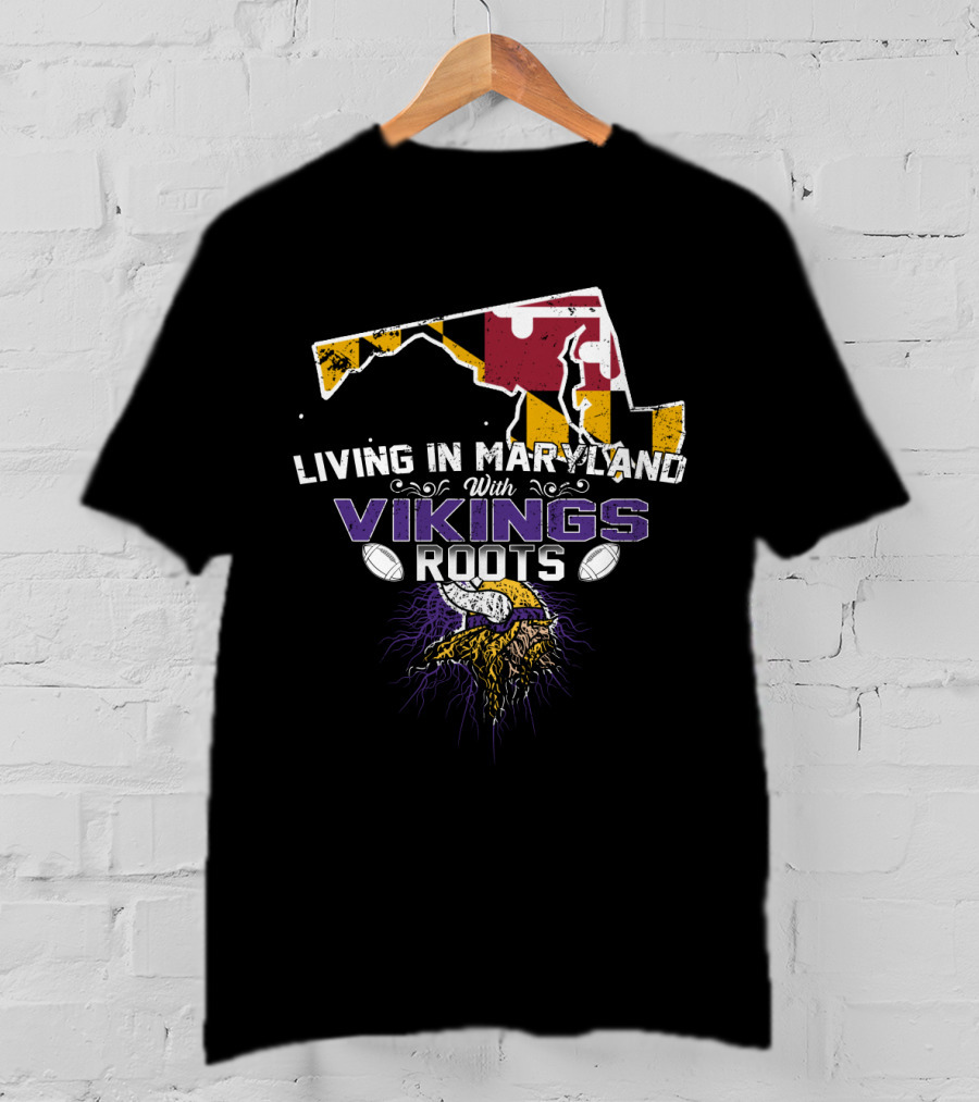 Living In Maryland With Vikings Roots Maryland Flag And Viking Head T-Shirt