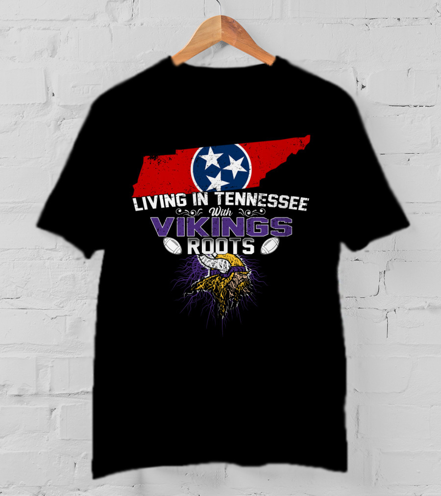 Living In Tennessee With Vikings Roots Tennessee Flag Viking Helmet Football T-Shirt