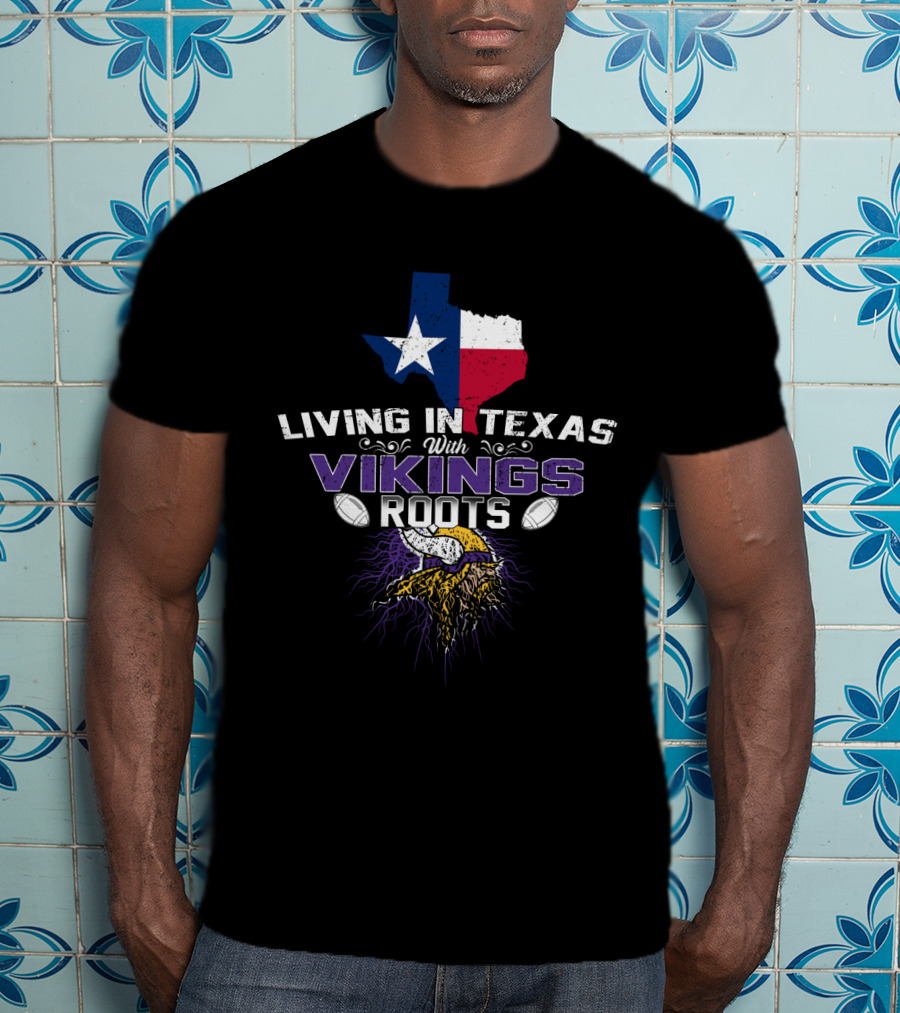 Living In Texas With Vikings Roots Texas Flag Viking Horns Football T-Shirt