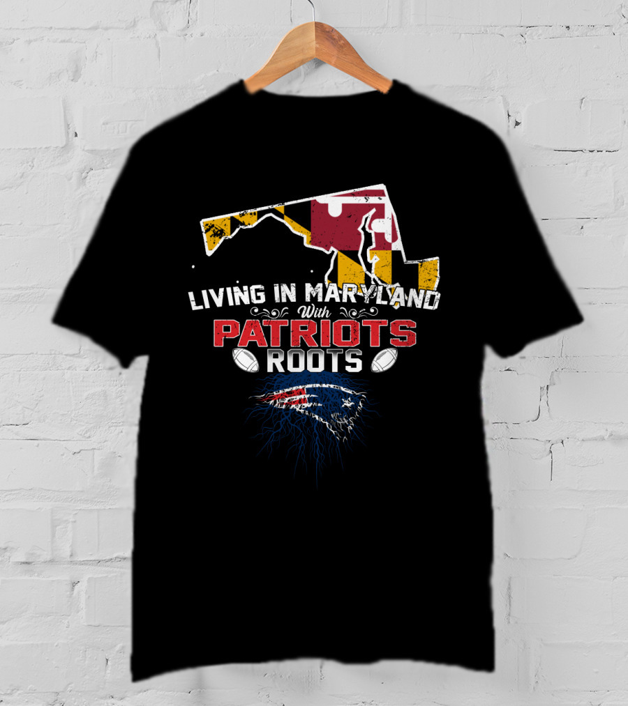 Living In Maryland With Patriots Roots NFL Football Map T-Shirt