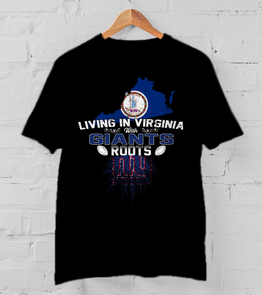 Living In Virginia With New York Giants Roots And State Map T-Shirt