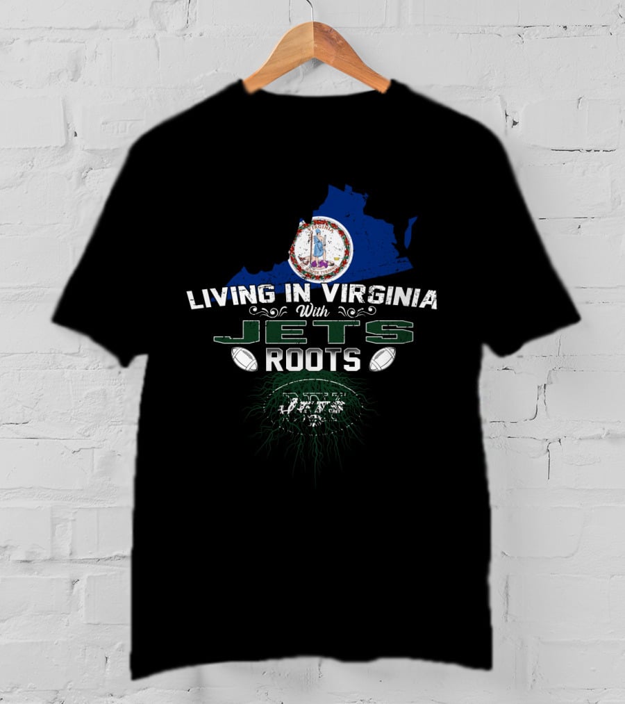 Living In Virginia With New York Jets Roots And Virginia State Seal T-Shirt