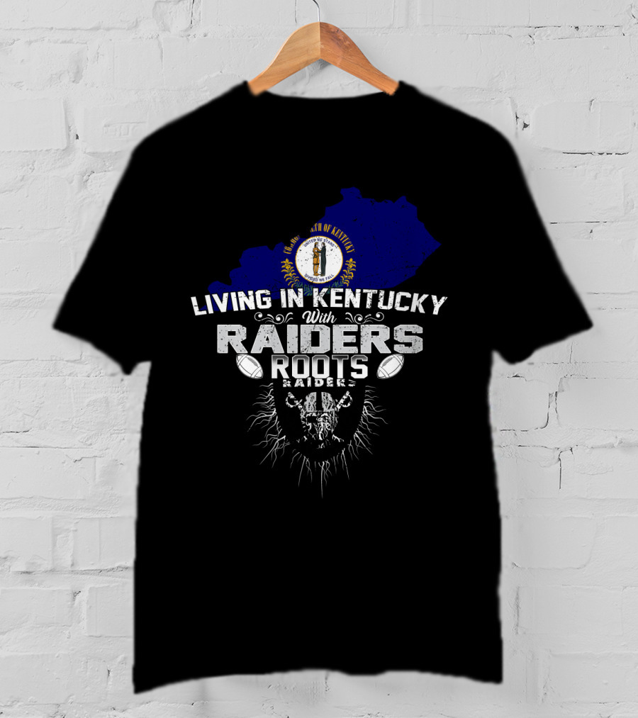 Living In Kentucky With Raiders Roots Kentucky Map Football Themes T-Shirt