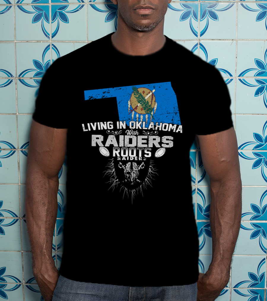 Living In Oklahoma With Raiders Roots Oklahoma Map And Football Elements T-Shirt