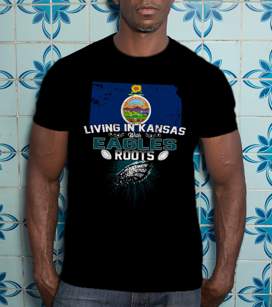 Living In Kansas With Philadelphia Eagles Roots And Kansas Map Background T-Shirt