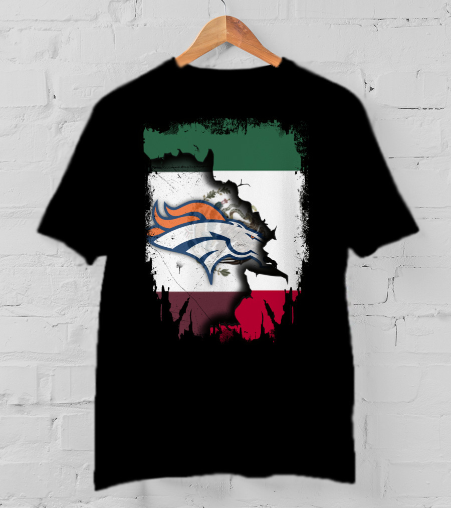 Mexico Flag With Broncos Logo Together T-Shirt