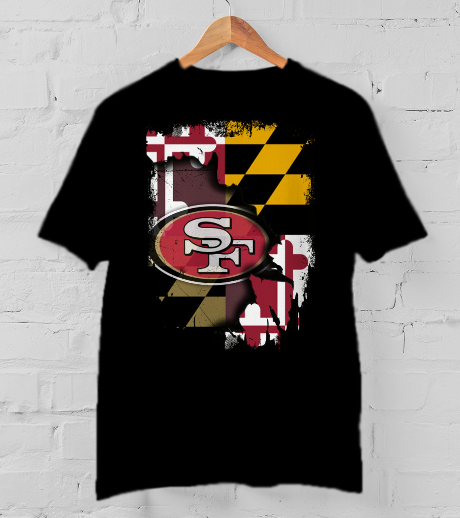 Maryland Flag With San Francisco 49ers Logo Together T-Shirt