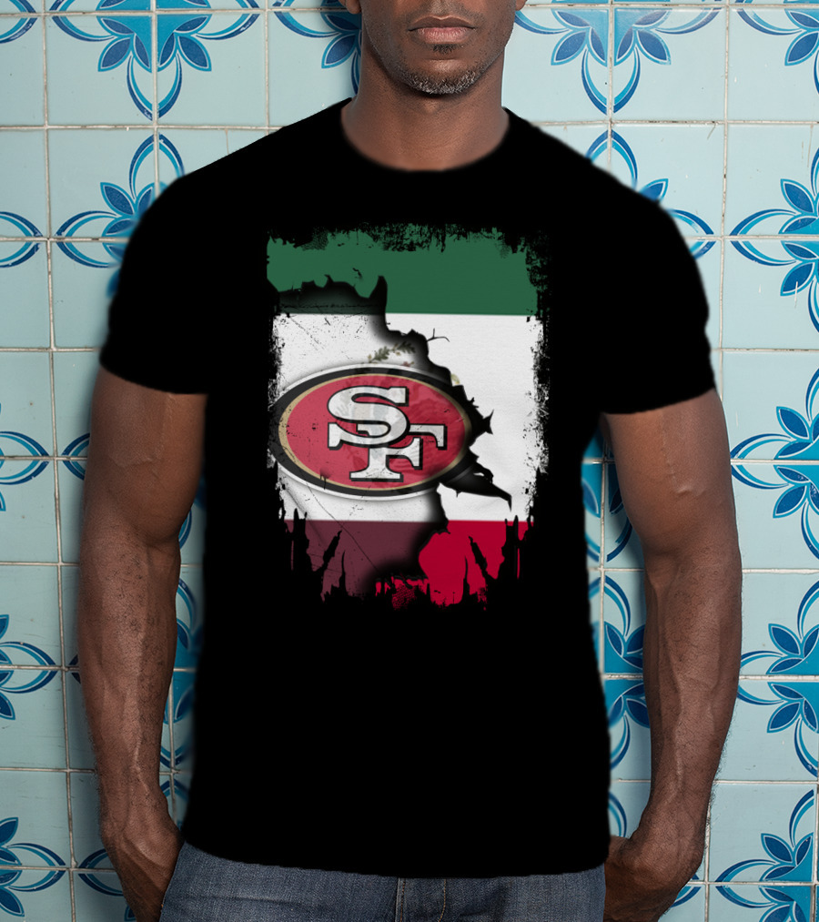 Together Mexico With 49ers SF Logo Mexican Flag Background T-Shirt