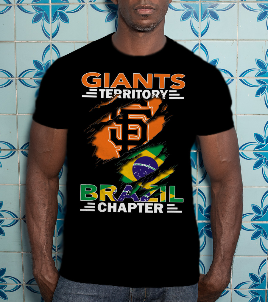 Giants Territory Brazil Chapter San Francisco Giants Logo Brazilian Flag T-Shirt