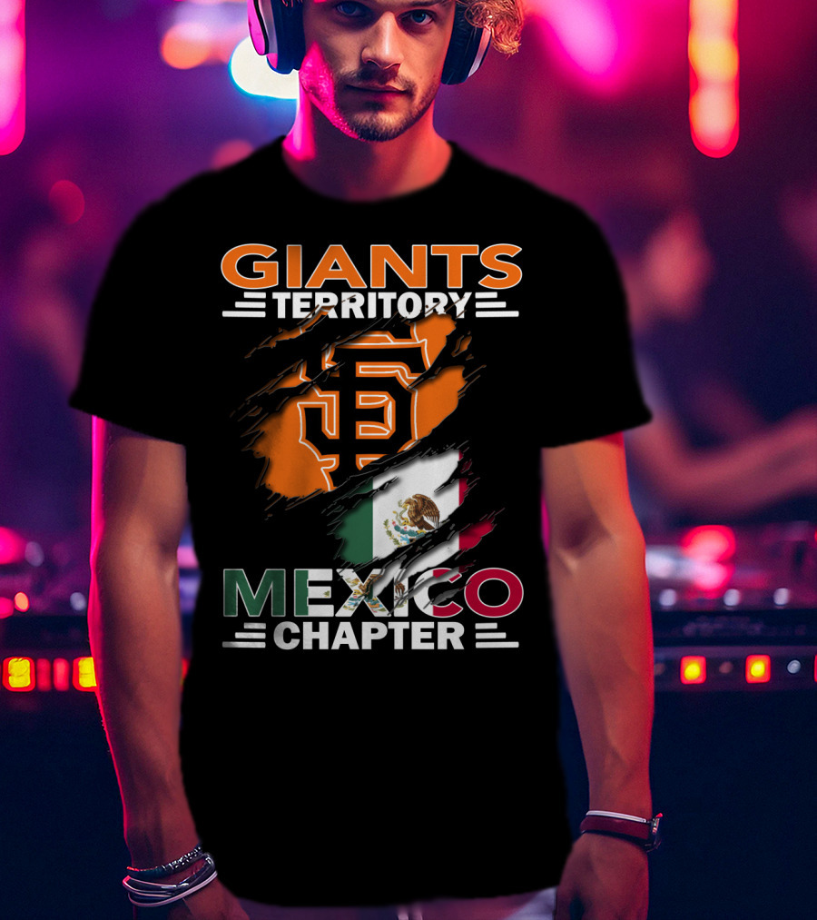 Giants Territory Mexico Chapter San Francisco Giants Logo Mexican Flag T-Shirt