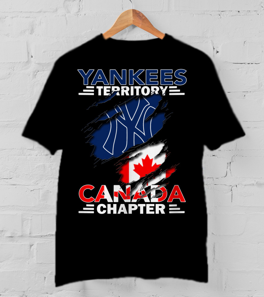 Yankees Territory Canada Chapter Yankees Logo And Canadian Flag T-Shirt