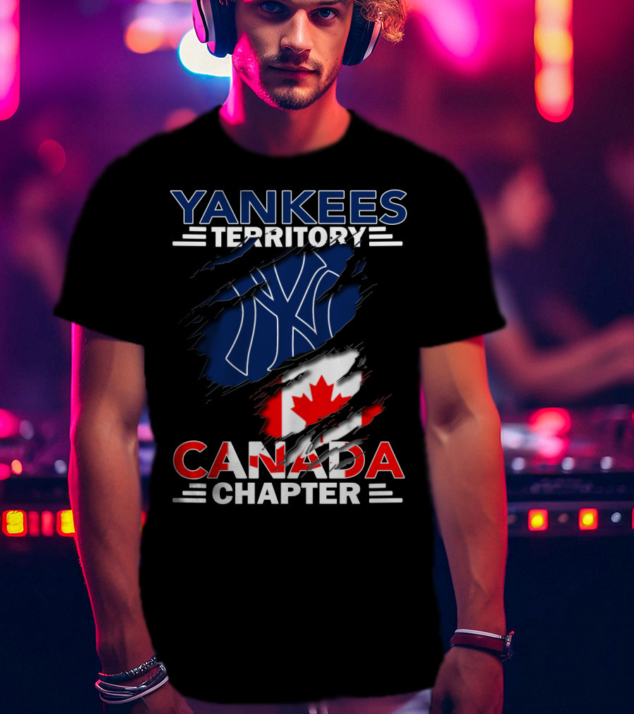 Yankees Territory Canada Chapter Yankees Logo And Canadian Flag T-Shirt