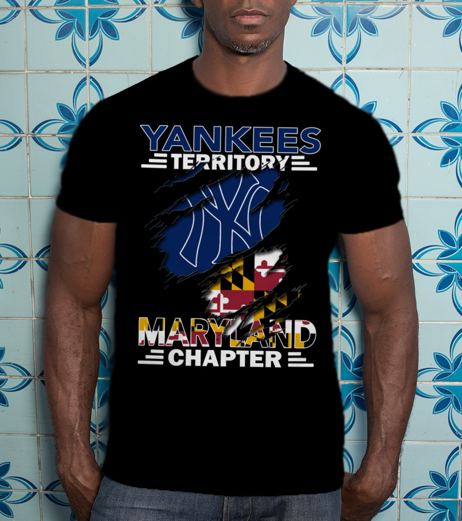 Yankees Territory Maryland Chapter Yankees Logo Maryland Flag T-Shirt
