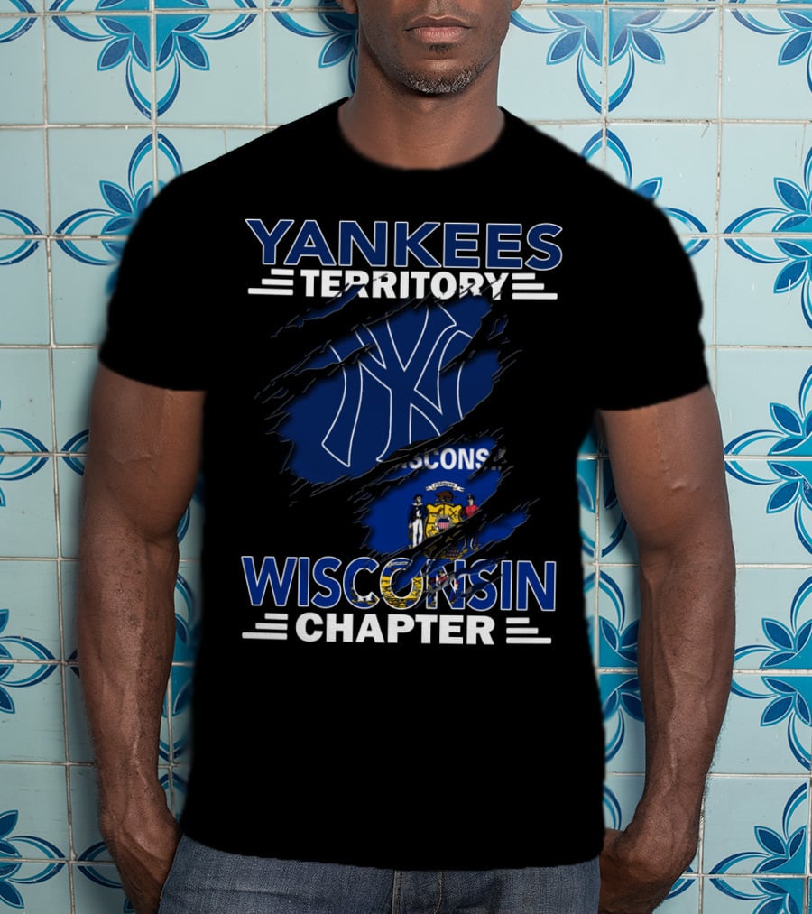 Yankees Territory Wisconsin Chapter Yankees Logo And Wisconsin Flag Elements T-Shirt