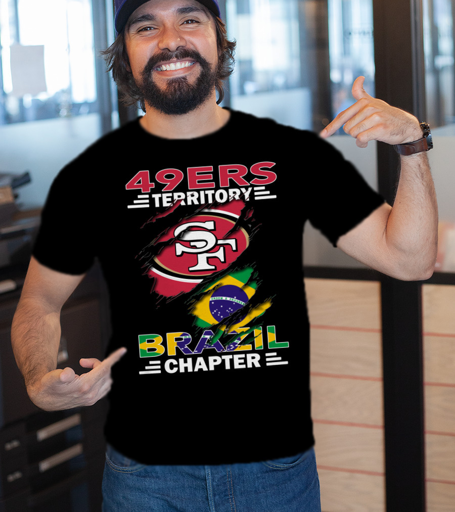 49ers Territory Brazil Chapter SF Logo And Flag Fusion T-Shirt