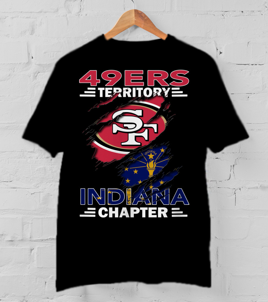 49ers Territory Indiana Chapter SF Logo Indiana Flag T-Shirt