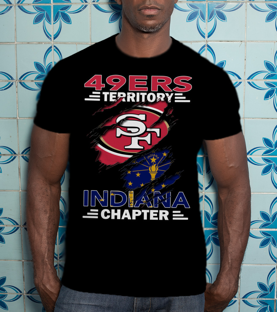 49ers Territory Indiana Chapter SF Logo Indiana Flag T-Shirt