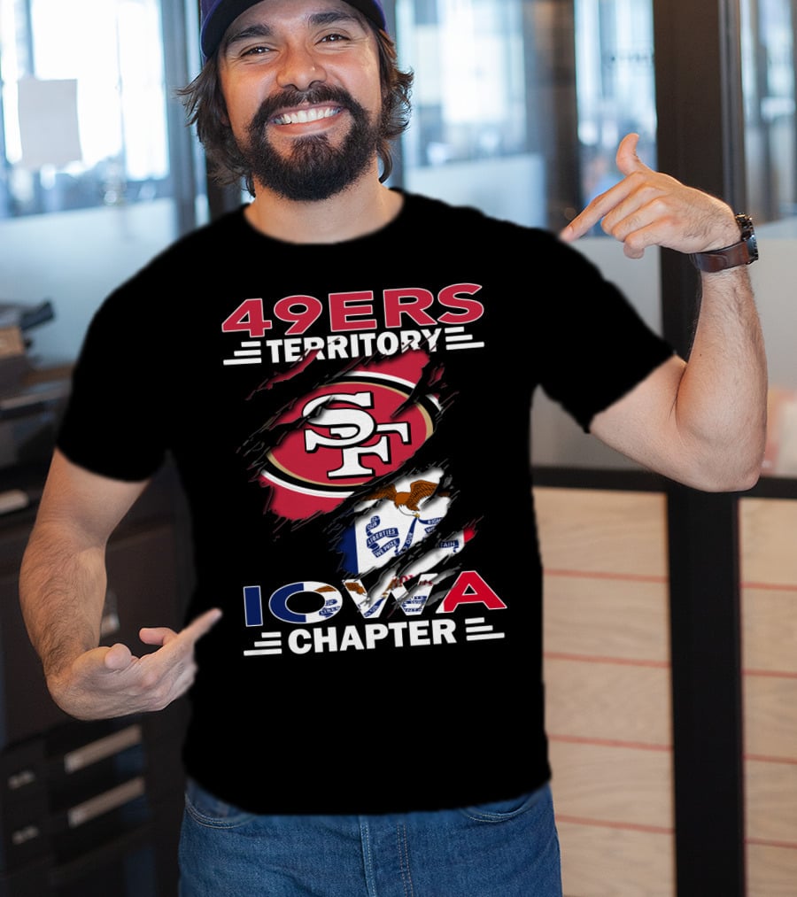 49ers Territory Iowa Chapter SF Logo And State Flag T-Shirt