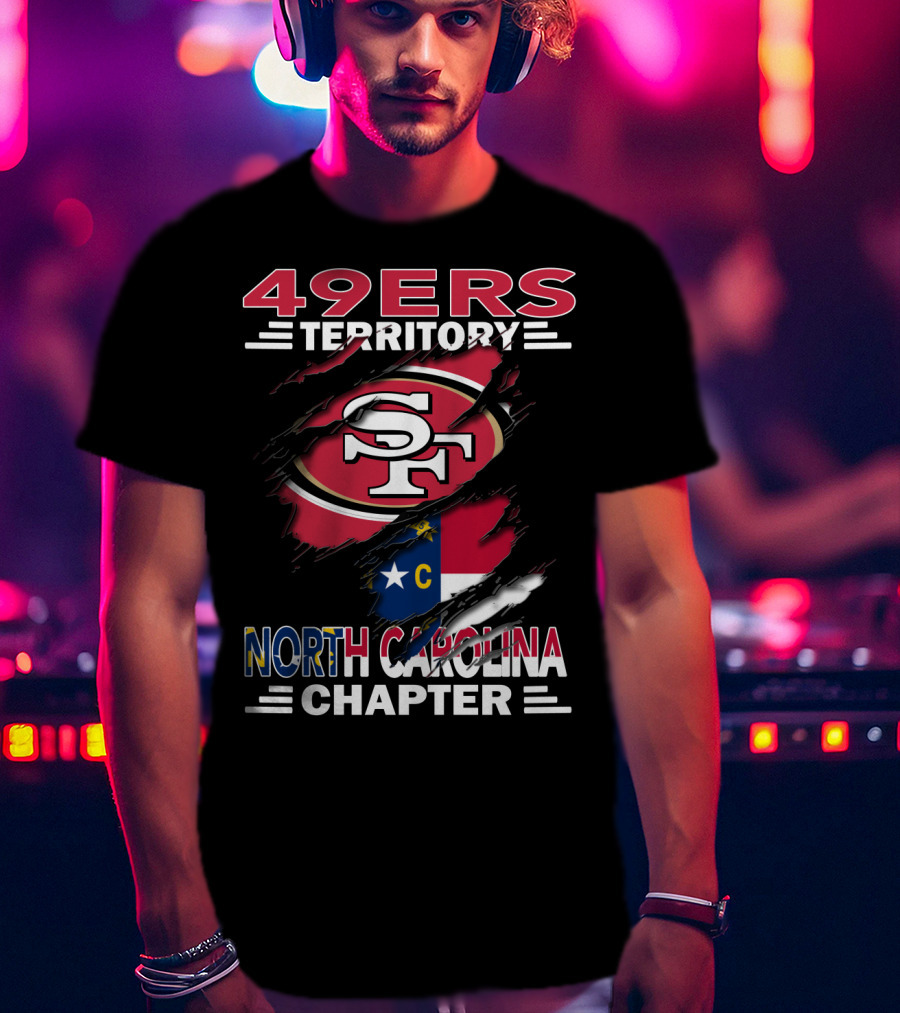 49ers Territory North Carolina Chapter SF Logo North Carolina Flag T-Shirt