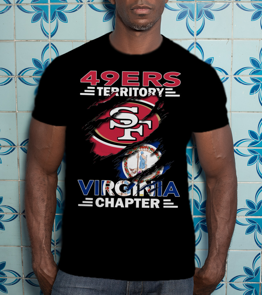 49ers Territory Virginia Chapter SF Logo And Virginia Flag Integration T-Shirt