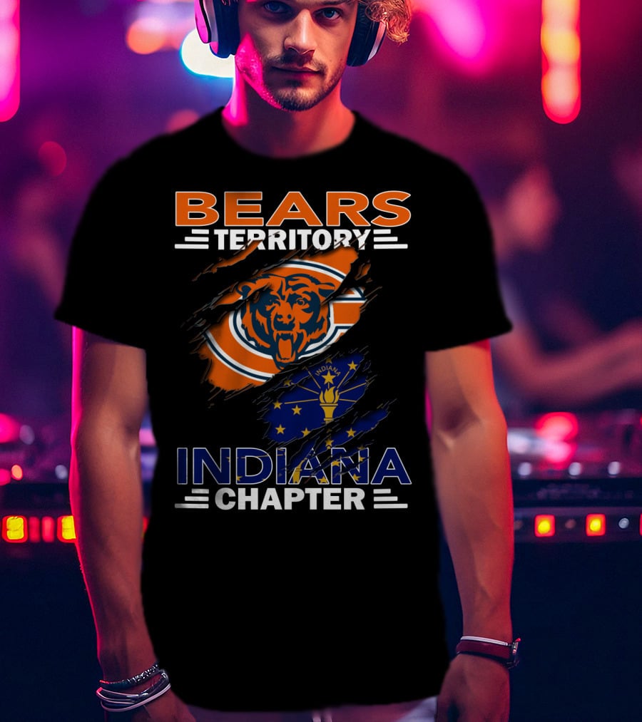 Bears Territory Indiana Chapter Chicago Bears Logo Indiana Flag T-Shirt