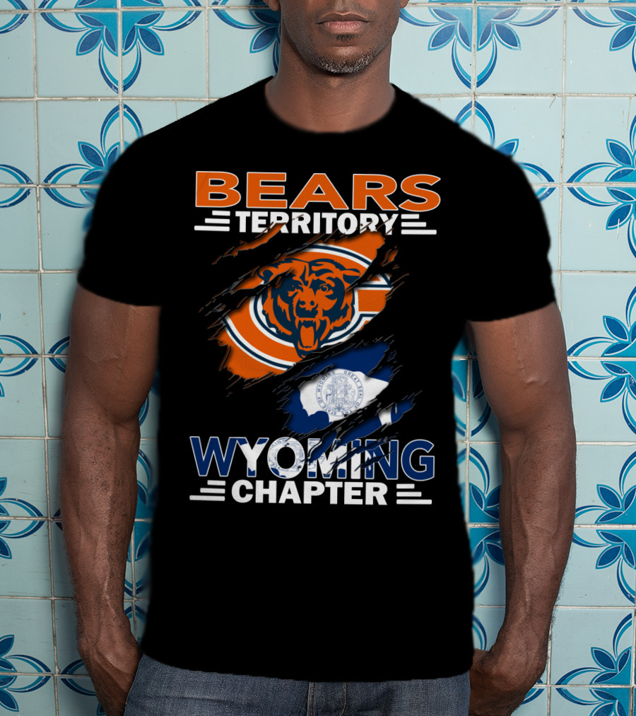 Bears Territory Wyoming Chapter Chicago Bears Logo Wyoming Flag T-Shirt