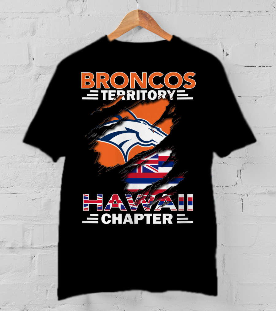 Broncos Territory Hawaii Chapter American Football Fan Club Enthusiasts T-Shirt
