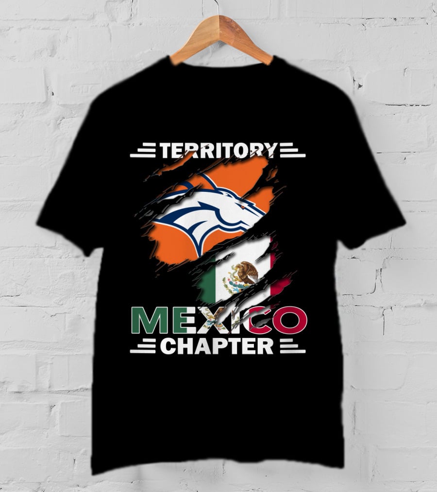 Broncos Territory Mexico Chapter Flag T-Shirt
