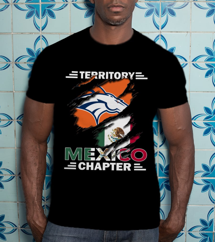 Broncos Territory Mexico Chapter Flag T-Shirt