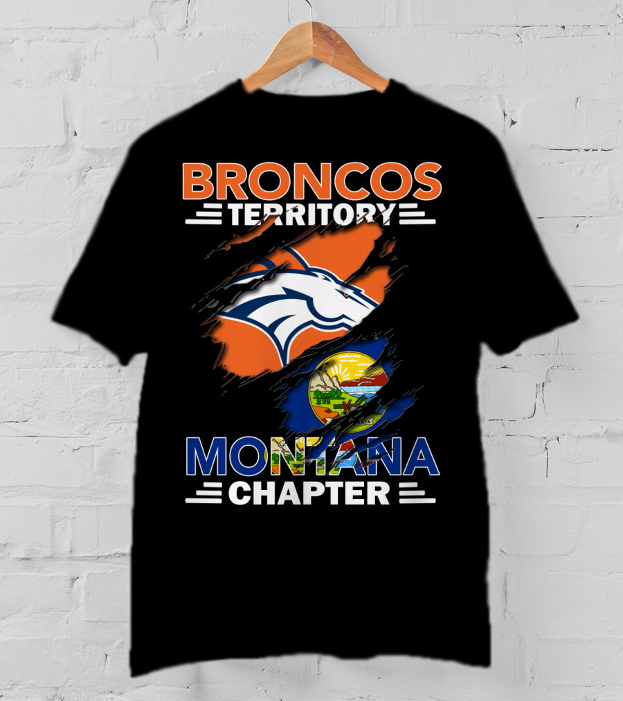 Broncos Territory Montana Chapter Denver Broncos Logo And Montana State Flag T-Shirt
