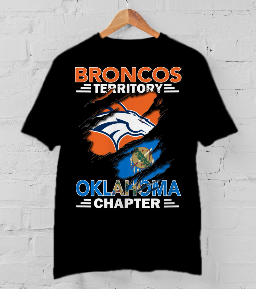 Broncos Territory Oklahoma Chapter NFL Logo And State Flag T-Shirt