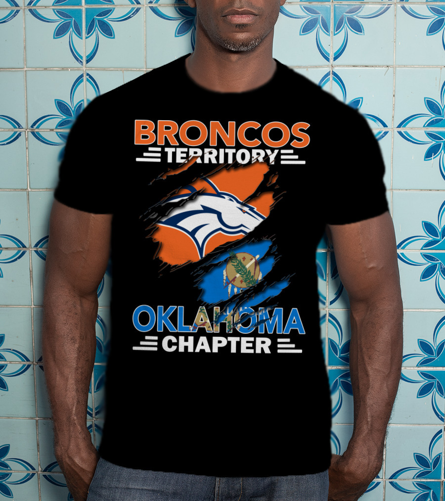 Broncos Territory Oklahoma Chapter NFL Logo And State Flag T-Shirt