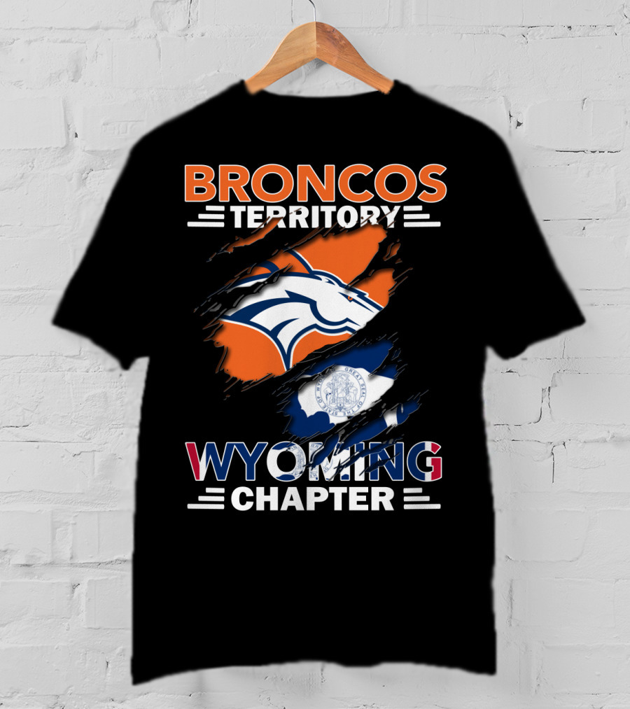 Broncos Territory Wyoming Chapter Broncos Logo Wyoming Flag T-Shirt