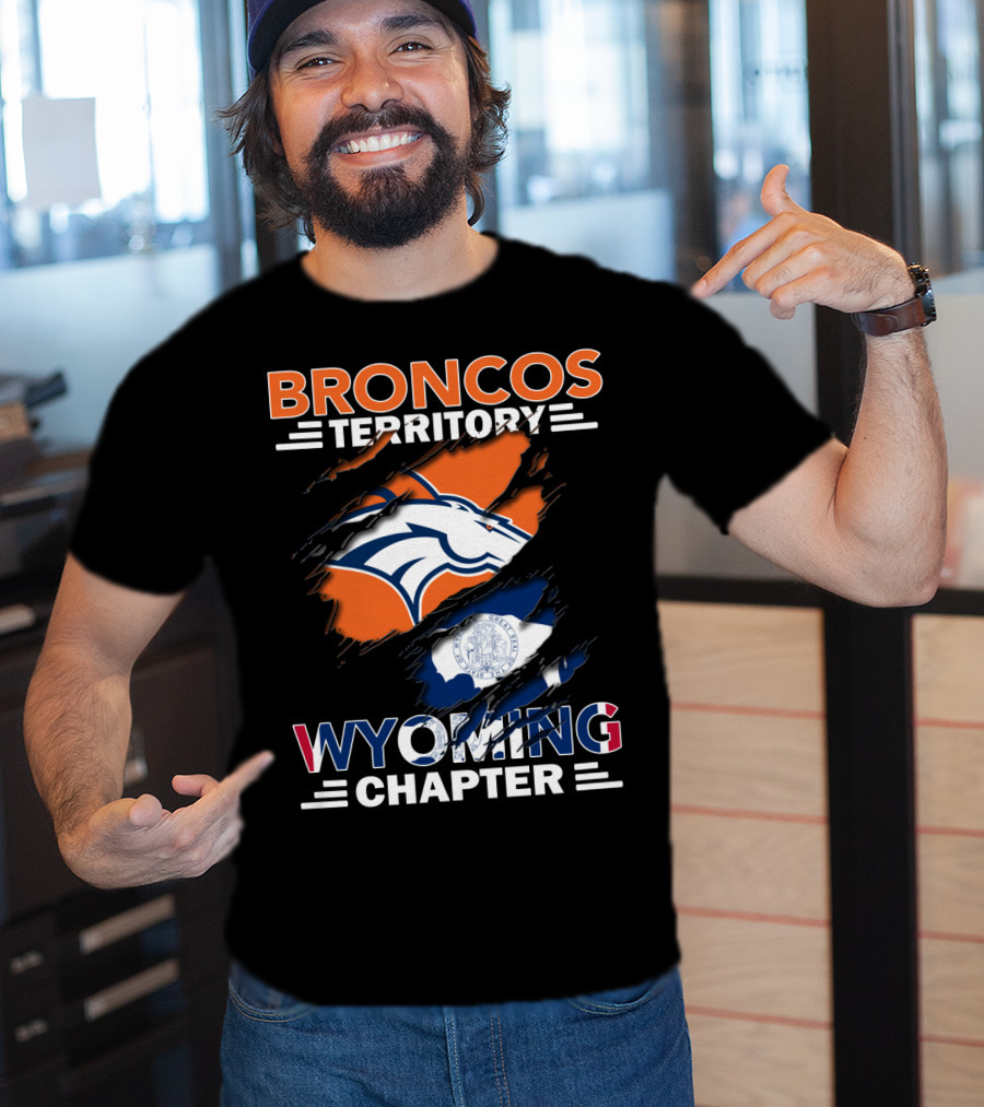 Broncos Territory Wyoming Chapter Broncos Logo Wyoming Flag T-Shirt