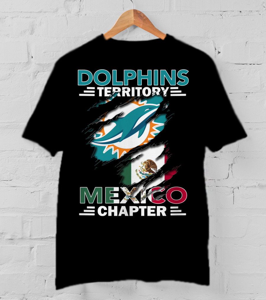 Dolphins Territory Mexico Chapter Miami Dolphins Logo Mexican Flag T-Shirt