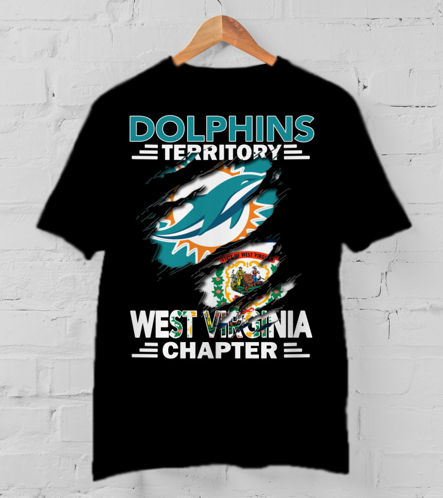 Dolphins Territory Miami Dolphins West Virginia Chapter State Of West Virginia T-Shirt
